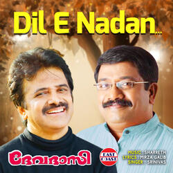 Dil E Nadan (From "Devadasi")