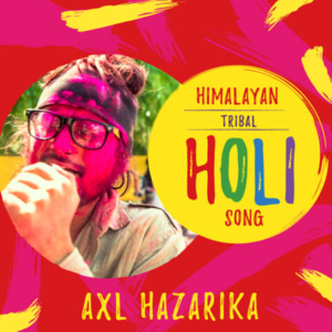 Himalayan Tribal Holi Song