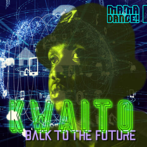 Kwaito - Back to the Future