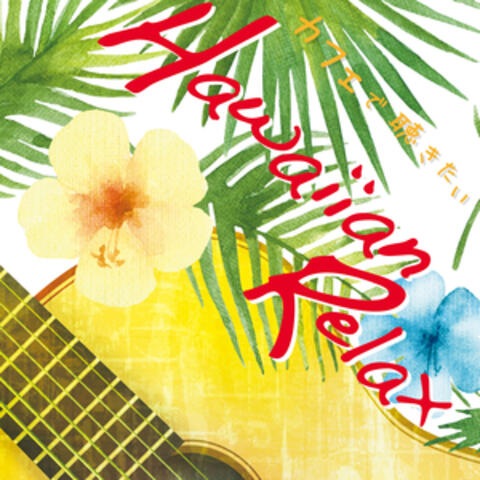 Hawaiian Relax