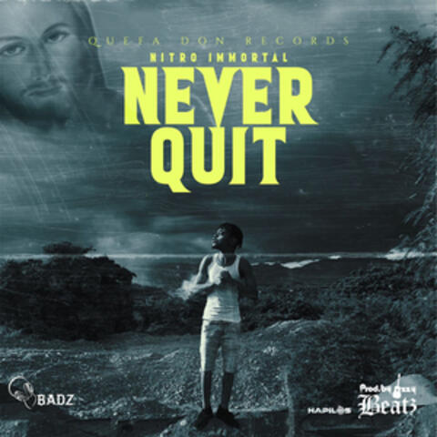 Never Quit