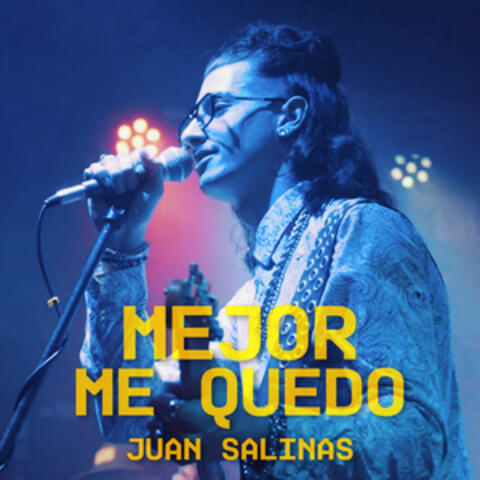 Mejor Me Quedo