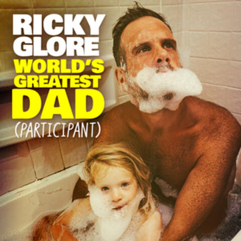 World's Greatest Dad (Participant)