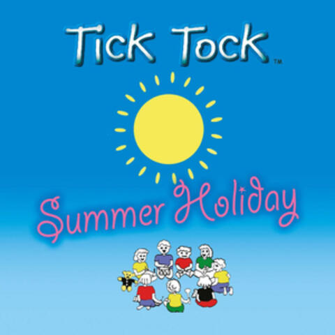 Tick Tock Summer Holiday