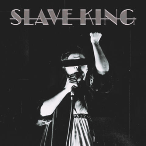 Slave King