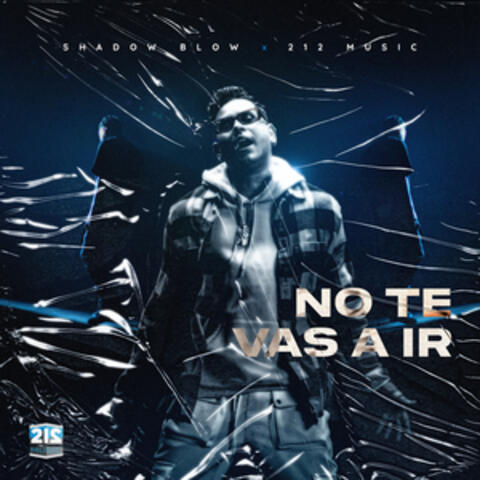 No Te Vas a Ir