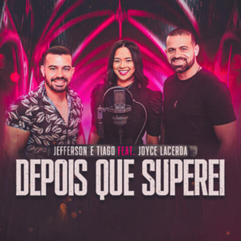 Depois Que Superei