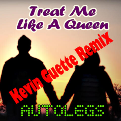 Treat Me Like a Queen