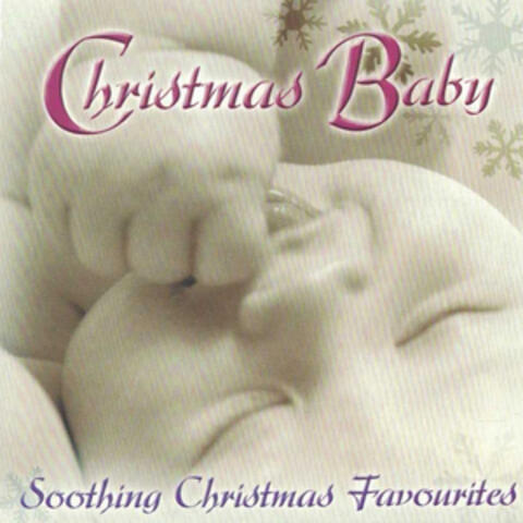 Christmas Baby: Soothing Christmas Favourites