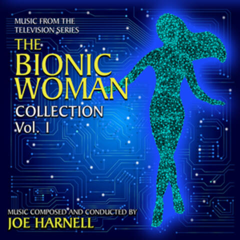 The Bionic Woman Collection, Vol. 1 (Music from the Television Series)