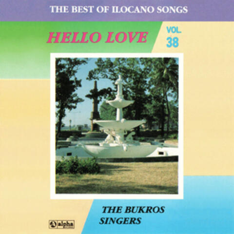 The Best of Ilocano Songs, Vol. 38 (Hello Love)