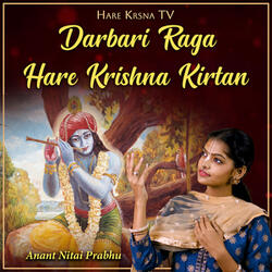 Darbari Raga Hare Krishna Kirtan