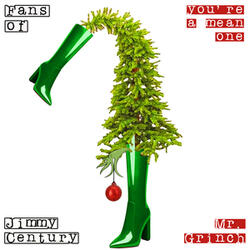 You're a Mean One Mr. Grinch