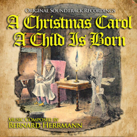 A Christmas Carol / A Child is Born (Original Soundtrack Recordings)