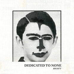 Dedicated to none