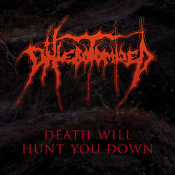 Death Will Hunt You Down
