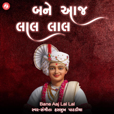 Bane Aaj Lal Lal - Single