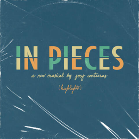 In Pieces: a New Musical (Highlights)