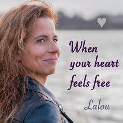 When Your Heart Feels Free