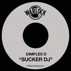 Sucker DJ
