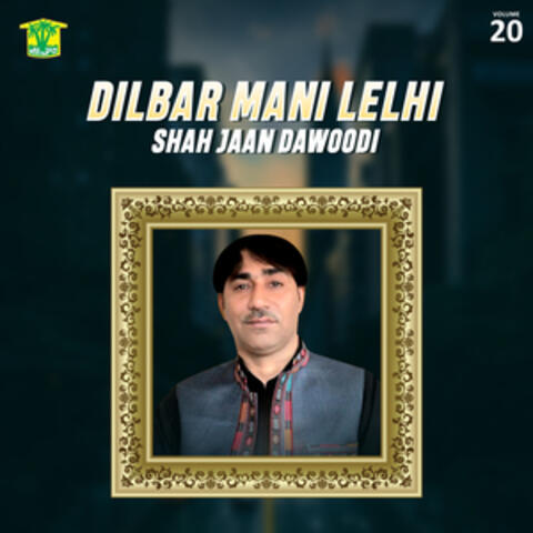 Dilbar Mani Lelhi, Vol. 20