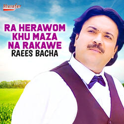 Ra Herawom Khu Maza Na Rakawe