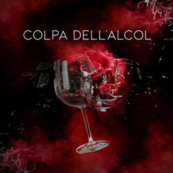 Colpa dell'alcol