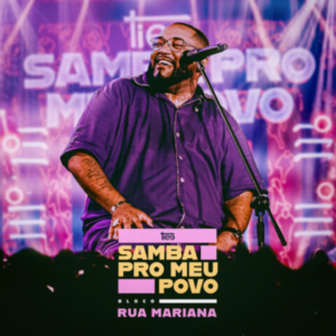 Samba Pro Meu Povo: Bloco Rua Mariana