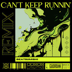 Can't Keep Runnin'