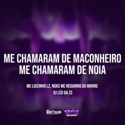 Me Chamaram de Maconheiro Me Chamaram de Noia