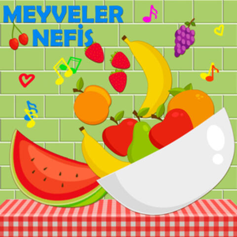 Meyveler Nefis