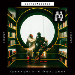 Conversations in the Radical Library