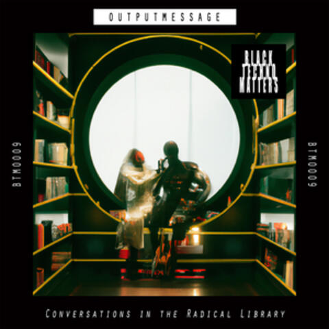 Conversations in the Radical Library