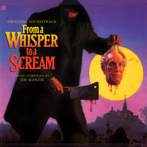 From a Whisper to a Scream (Original Motion Picture Soundtrack)