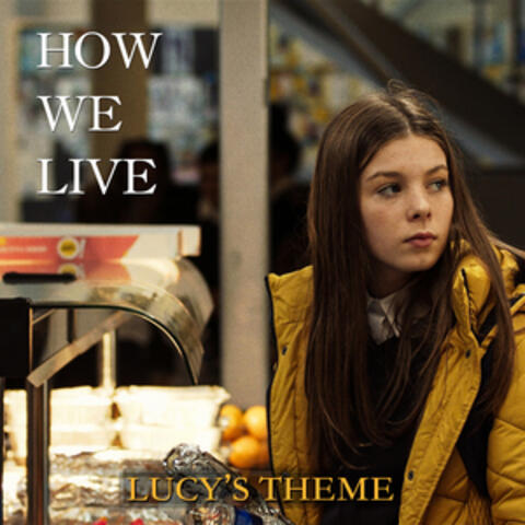 Lucy's Theme (From "How We Live")