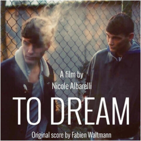 To Dream (Original Motion Picture Soundtrack)