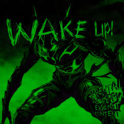 WAKE UP!