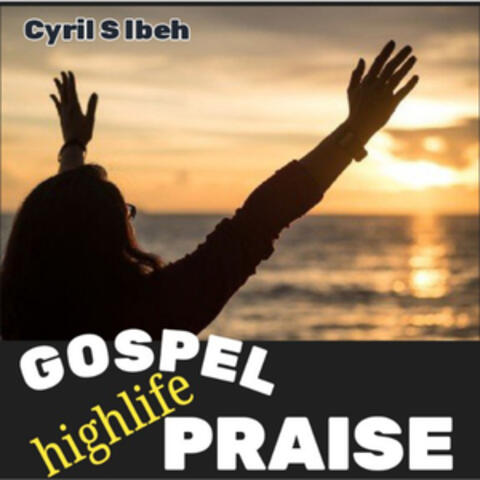 Gospel highlife praise