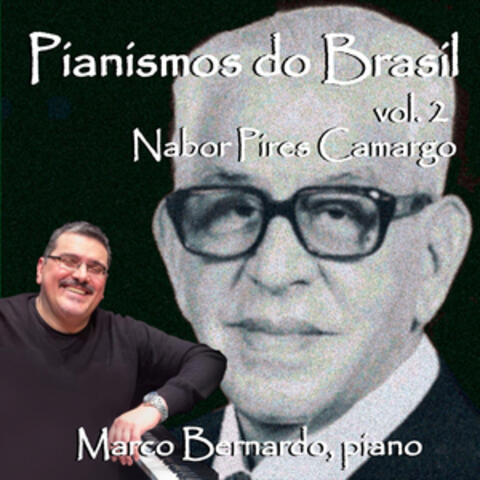 Pianismos do Brasil - Vol. 2 - Nabor Pires Camargo