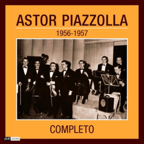 Astor Piazzolla 1956 - 1957 Completo