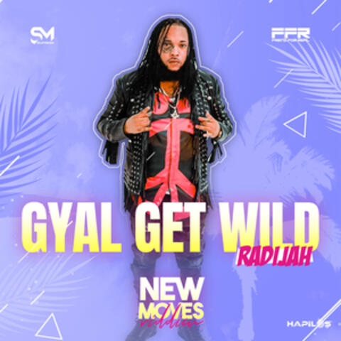 Gyal Get Wild