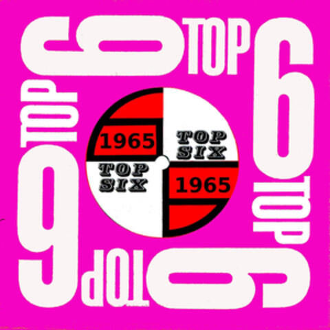 Top Six Presents 1960's Hit Music: 1965
