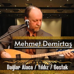 Dağlar Alaca / Yıldız / Gostak