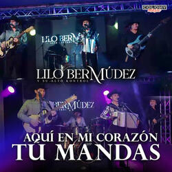 Aquí en Mi Corazón Tú Mandas
