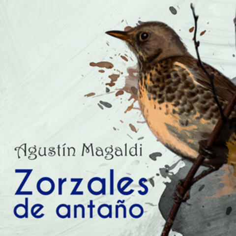 Zorzales de Antaño / Agustin Magaldi