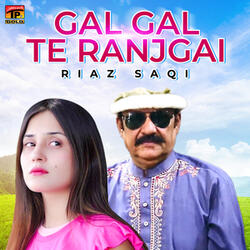 Gal Gal Te Ranjgai