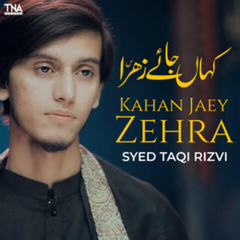 Kahan Jaey Zehra - Single