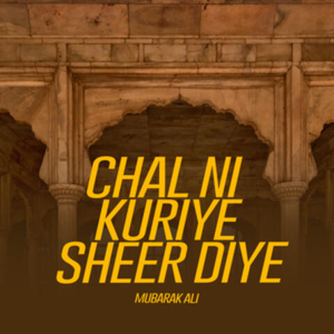 Chal Ni Kuriye Sheer Diye