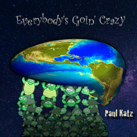 Everybody's Goin' Crazy