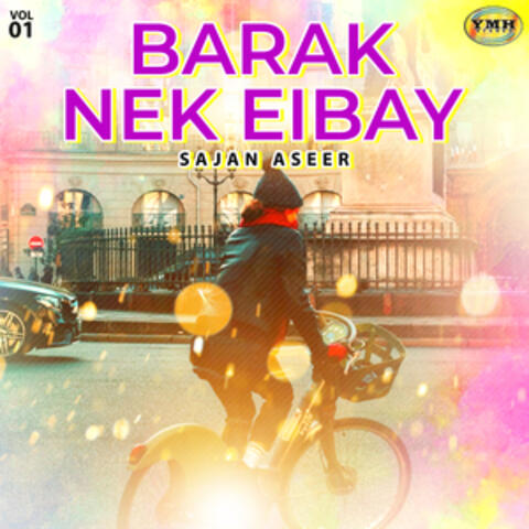 Barak Nek Eibay, Vol. 1